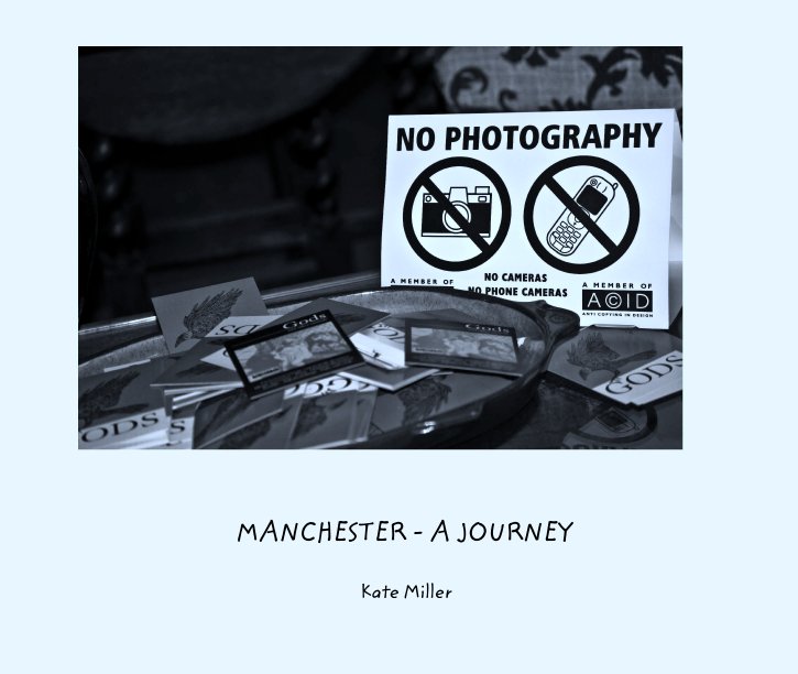 View MANCHESTER - A JOURNEY by Kate Miller