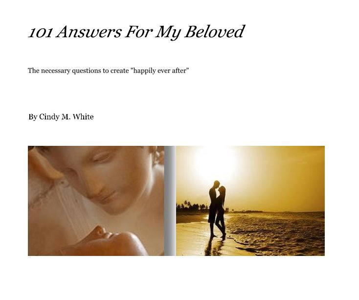 101 Answers For My Beloved nach Cindy M. White anzeigen