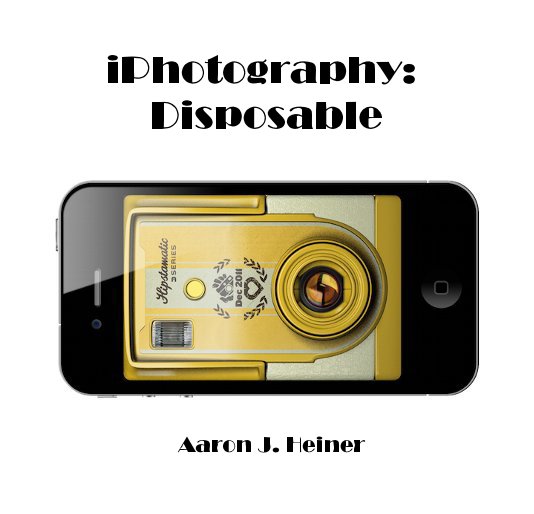 Ver iPhotography: Disposable por ajlordnikon