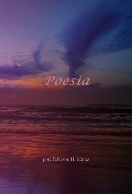 View Poesia by por: Jeferson H. Matos
