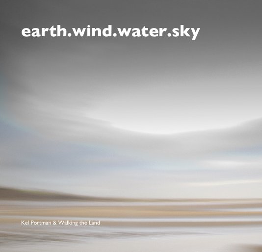View earth.wind.water.sky by Kel Portman & Walking the Land