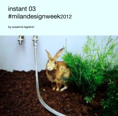 instant 03
#milandesignweek2012 book cover