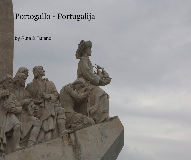View Portogallo - Portugalija by Ruta & Tiziano