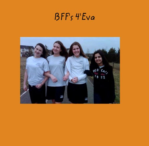 View BFF's 4'Eva by Alyssa Grzesiak