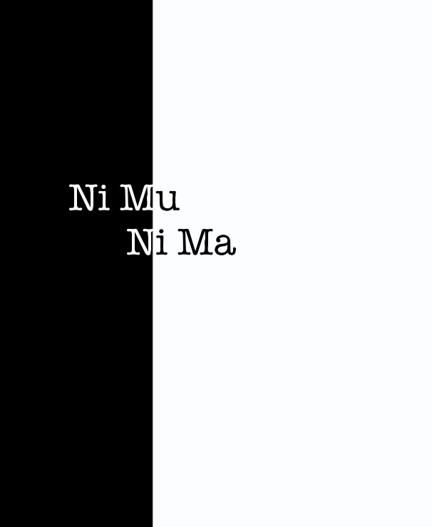 View Ni Mu Ni Ma by Julius Peña - Riecke