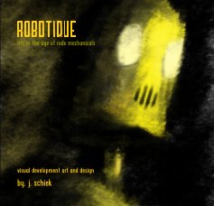 ROBOTIQUE life in the age of rude mechanicals book cover