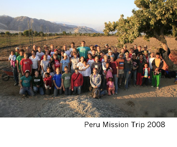 Visualizza Peru Mission Trip 2008 di Fusion Youth