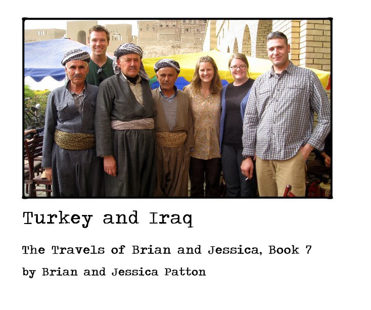 View Turkey and Iraq by Brian and Jessica Patton