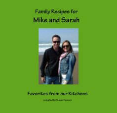 Family Recipes for Mike and Sarah book cover