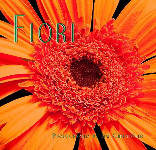 View Fiori by Jim Christopher