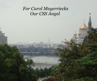 For Carol Meyerriecks Our CSS Angel book cover