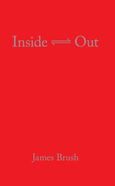 View Inside <=> Out by James Brush