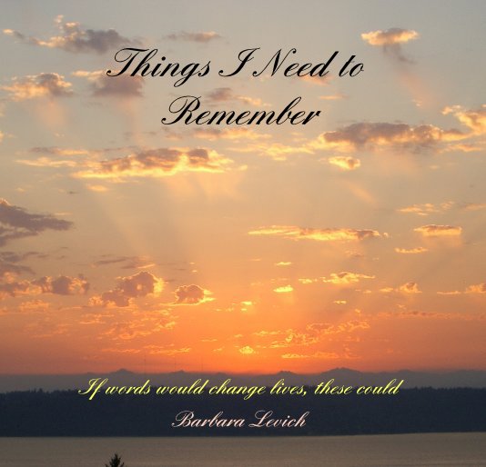 View Things I Need to Remember by Barbara Levich