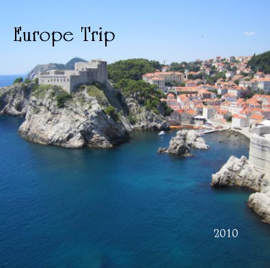 Europe Trip 2010 book cover