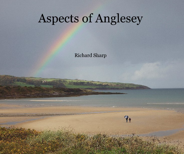 View Aspects of Anglesey Richard Sharp by Richard Sharp