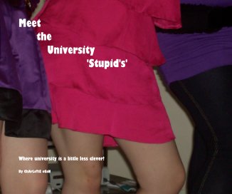 Meet the University 'Stupid's' book cover