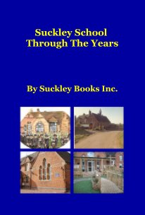 Suckley School Through The Years book cover