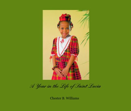 A Year in the Life of Saint Lucia book cover