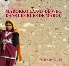 MAROKKO LANGS DE WEG DANS LES RUES DE MAROC book cover