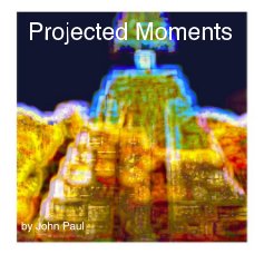 Projected Moments book cover
