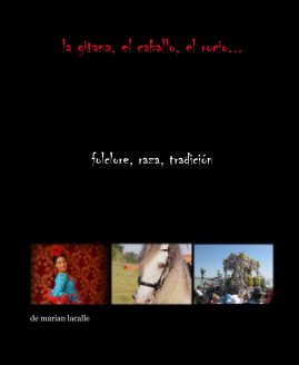 la gitana, el caballo, el rocio... book cover