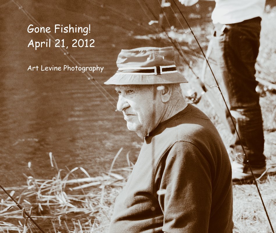 Bekijk Gone Fishing! April 21, 2012 op Art Levine Photography