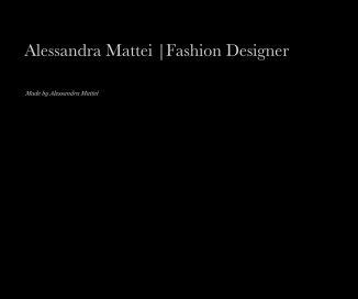 Alessandra Mattei |Fashion Designer book cover