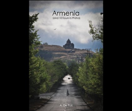 Armenia (and 10 hours in Praha) book cover