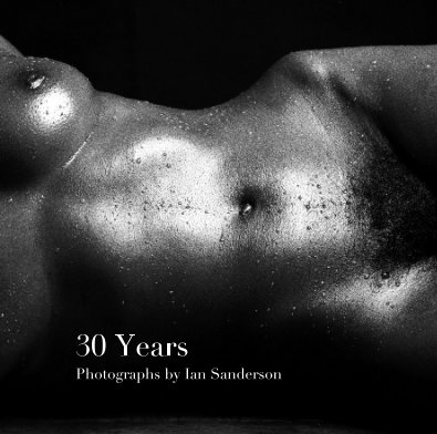 30 Years Photographs by Ian Sanderson book cover