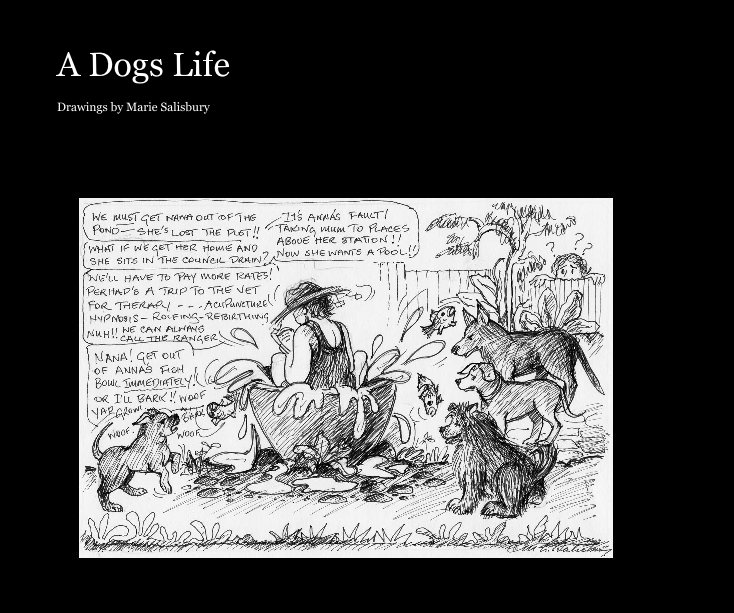 View A Dogs Life by Ana Oldfield