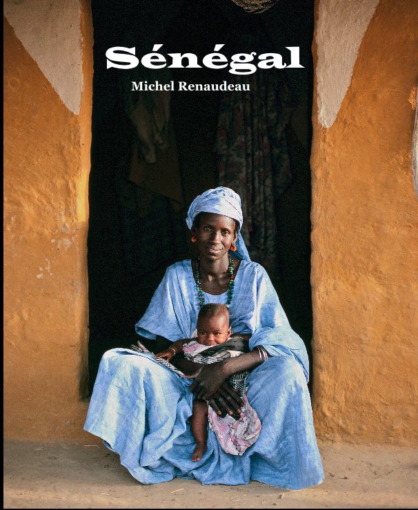 View Sénégal by Michel Renaudeau