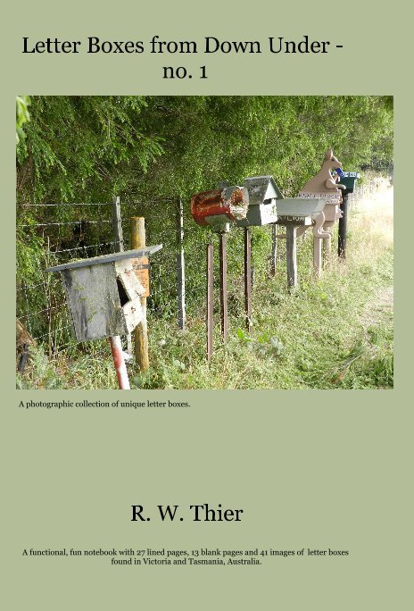 View Letter Boxes from Down Under - no. 1 by R. W. Thier