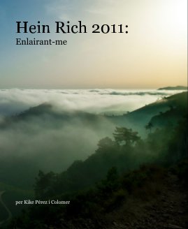 Hein Rich 2011: Enlairant-me book cover