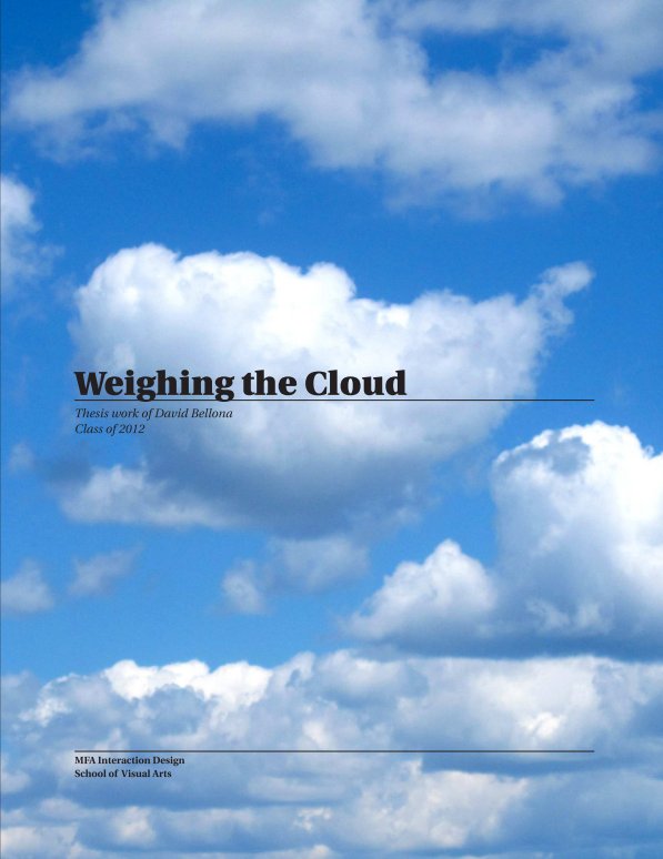 View Weighing the Cloud by David Bellona