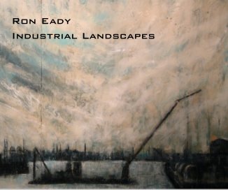 Ron Eady Industrial Landscapes book cover