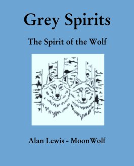 Grey Spirits

The Spirit of the Wolf book cover