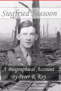 Seigfried Sassoon - A Biographical Account book cover