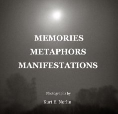 MEMORIES METAPHORS MANIFESTATIONS book cover