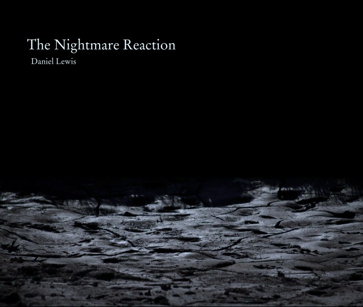 View The Nightmare Reaction by Daniel Lewis