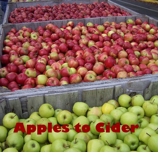 Ver Apples to Cider por Della Watters