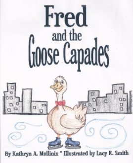 Fred and the Goose Capades book cover