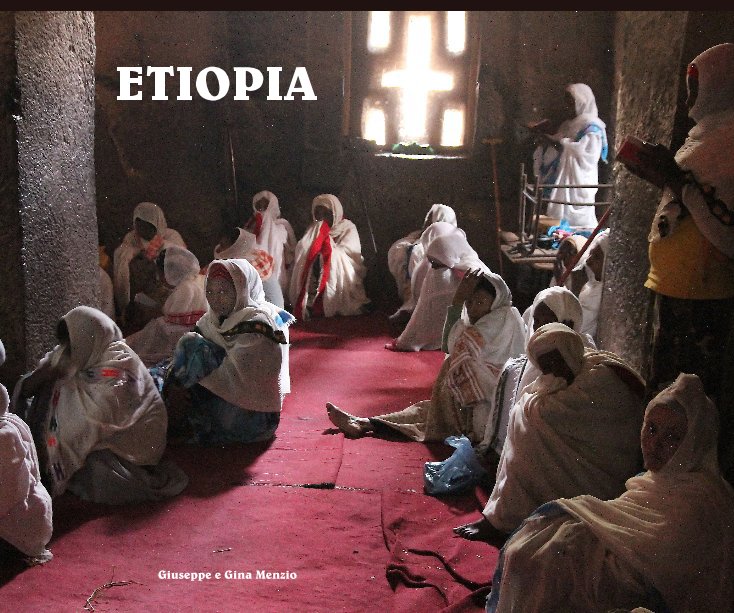 Ver ETIOPIA por Giuseppe e Gina Menzio