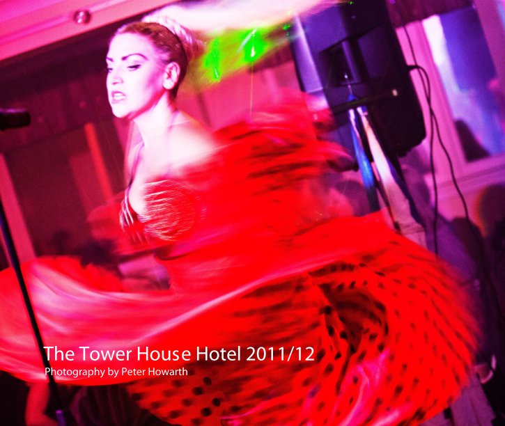Visualizza The Tower House Hotel Entertainers 2011/12 di Peter Howarth
