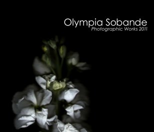 Olympia Sobande- Photographic Works 2011 book cover
