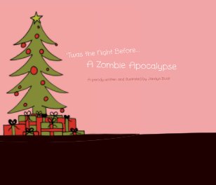 'Twas the Night Before... A Zombie Apocalypse book cover
