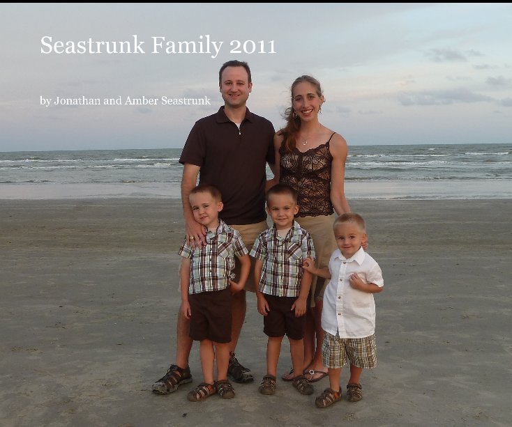 Ver Seastrunk Family 2011 por Jonathan and Amber Seastrunk