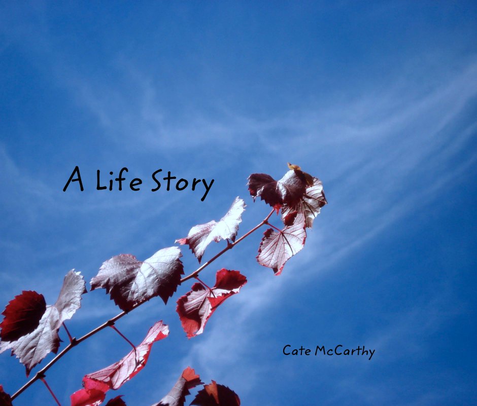 View A Life Story by Cate McCarthy