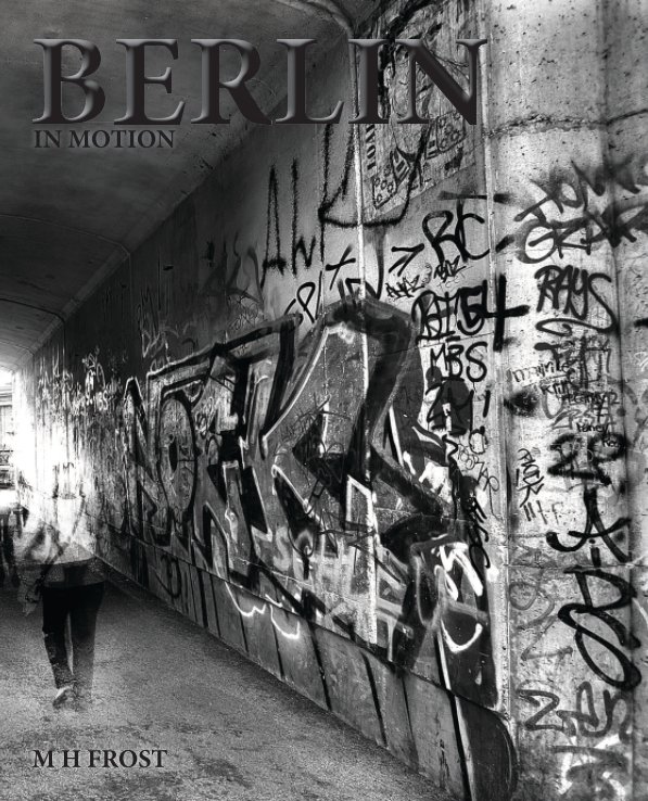 View Berlin-In Motion by Matthew Frost