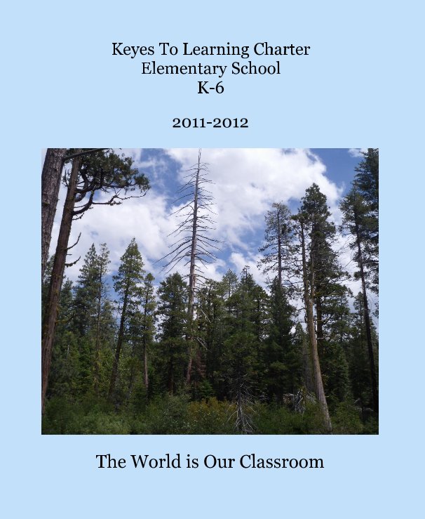 View Keyes To Learning Charter Elementary School K-6 by The World is Our Classroom