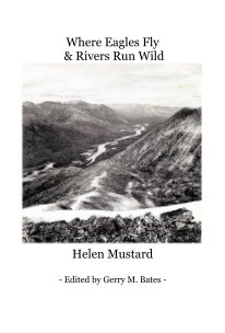 Where Eagles Fly and Rivers Run Wild book cover